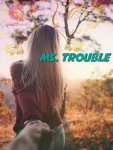 Novel Ms.Trouble by Jimi Muh