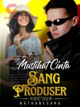 Novel Muslihat Cinta Sang Produser by Nathanegara