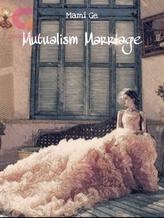 Novel Mutualism Marriage by Mami Ge