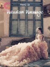 Novel Mutualism Marriage by Mami Ge