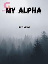 Novel My Alpha by V. Mikami