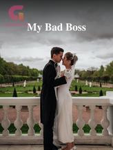 Novel My Bad Boss by Relaxaaaid