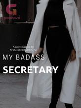 Novel My Badass Secretary by MyMischievous_M Novel My Badass Secretary by MyMischievous_M