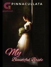 Novel My Beautiful Bride by Pinnacullata