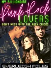 Novel My Billionaire Punk Rock Lovers by Everleigh Miles