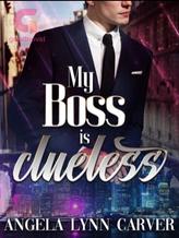 Novel My Boss Is Clueless by Angela Lynn Carver