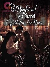 Novel My Boyfriend Is A Secret Mafia Boss by ydnic