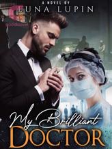 Novel My Brilliant Doctor by Luna Lupin