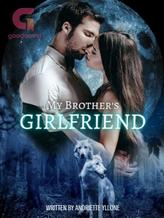 Novel My Brother’s Girlfriend by Andriette Yllone