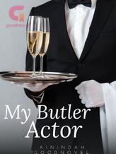 Novel My Butler Actor by Ainindah