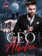 Novel My CEO Alpha by Klaira Blains