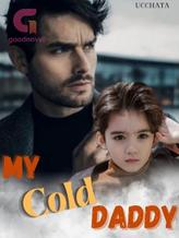 Novel My Cold Daddy by Ucchata