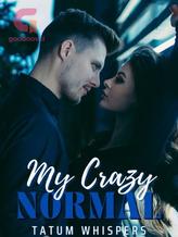 Novel My Crazy Normal by Tatum_Whispers