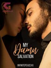 Novel My Damn Salvation by InfinitePeaceXx