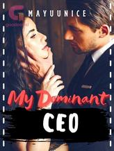 Novel My Dominant CEO (Indonesia) by mayuunice