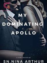 Novel My Dominating Apollo by S.N Nina Arthur