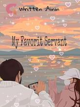 Novel My Favorit Servant by Ainin