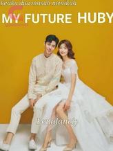 Novel My Future Huby by Penalancip