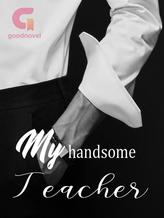 Novel My Handsome Teacher by Linda Martia