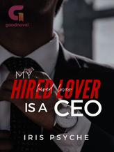 Novel My Hired Lover is a CEO by Iris_Psyche