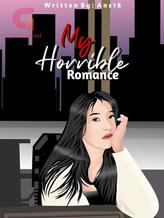 Novel My Horrible Romance by Ans18