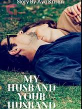 Novel My Husband Your Husband by Ayu Kristin