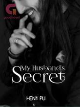 Novel My Husband’s Secret by HENY PU Novel My Husband’s Secret by HENY PU