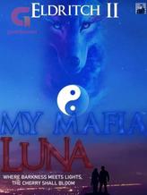 Novel My Mafia Luna by Eldritch II