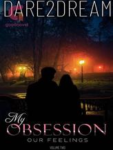 Novel My Obsession by D2D Dare2Dream