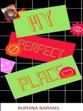 Novel My Perfect Place by Ruphina Raphael