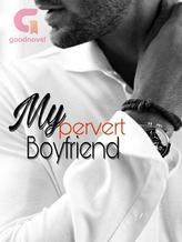 Novel My Pervert Boyfriend by Keyna Azura