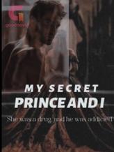 Novel My  Secret Prince And I by Psycho