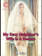 Novel My Sexy Neighbor’s Wife is A Demon by Delly Rain Fello