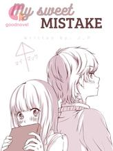 Novel My Sweet Mistake by J_P