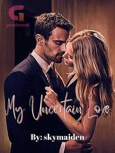 Novel My Uncertain Love by skymaiden