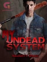 Novel My Undead System by Naughty Snail