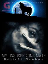 Novel My Unsuspecting Mate by Désirée Nephus’ and ‘Sabrina Oyinloye’