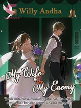 Novel My Wife is My Enemy by Willy Andha