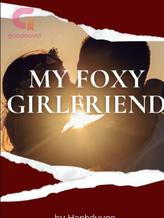 Novel My foxy girlfriend by Hanhduyen