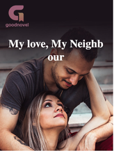 My love, My Neighbour