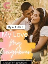 Novel My love My neighbour by Alif Khan