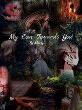 Novel My love towards you by Merry