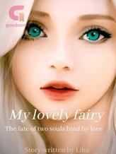 Novel My lovely fairy by Liha