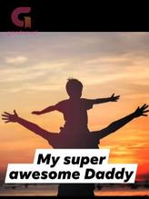 Novel My super awesome daddy by mary love