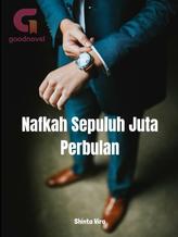 Novel Nafkah Sepuluh Juta Perbulan by shinwira Novel Nafkah Sepuluh Juta Perbulan by shinwira