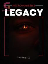 Novel Necromancer’s Legacy by trhancell