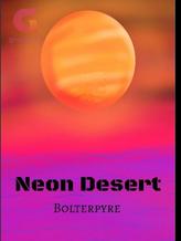 Novel Neon Desert by Bolterpyre/Jefferson Dizon