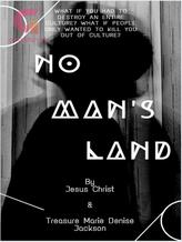 Novel No Man’s Land by Treasure T.V. & Jesus Christ