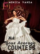 Novel Not Your Average Countess by Monica Vansa