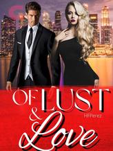 Novel OF LUST AND LOVE (Book Two Of Mafia Series) by HFPEREZ